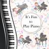 001. It's Fun to Play Piano (solo) Grades 1-2