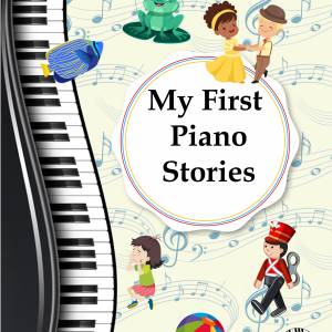 001. My First Piano Stories Grades 1-2