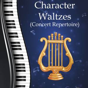 010. Character Waltzes (Concert Repertoire)